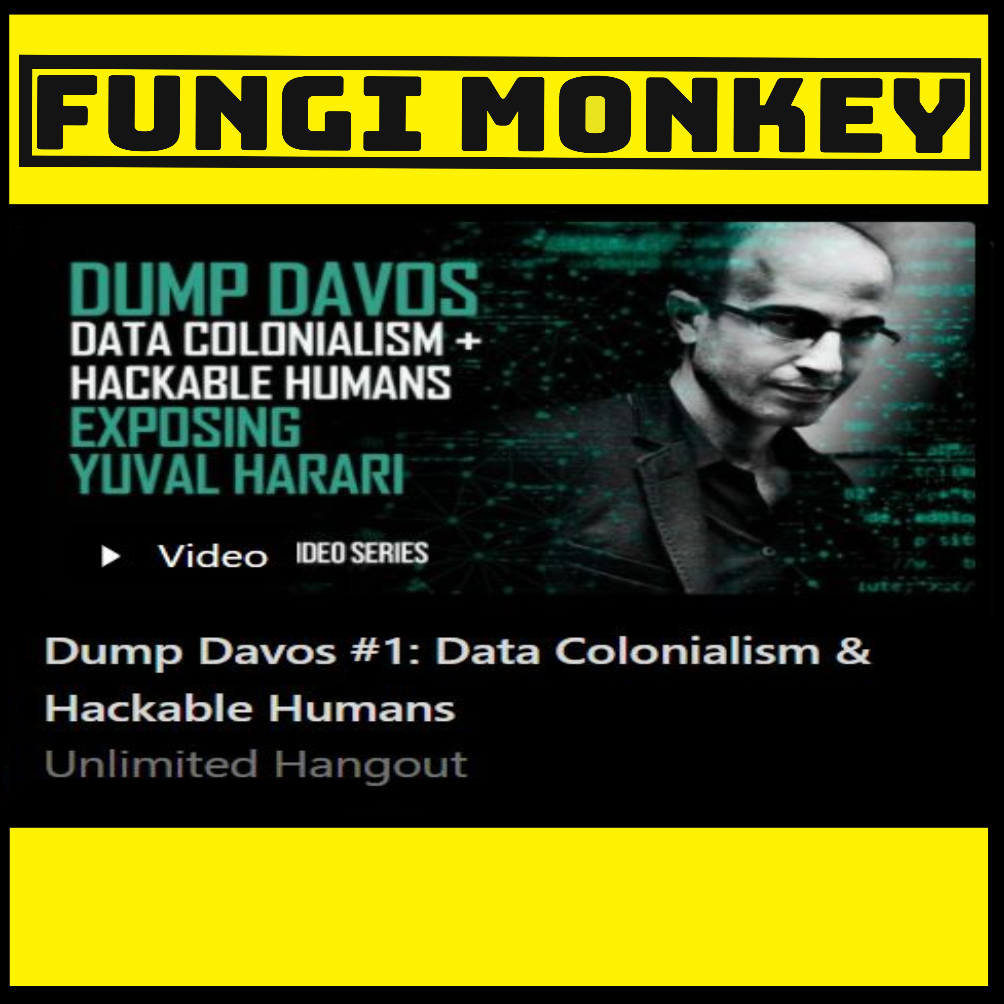 Dump Davos #1: Data Colonialism & Hackable Humans