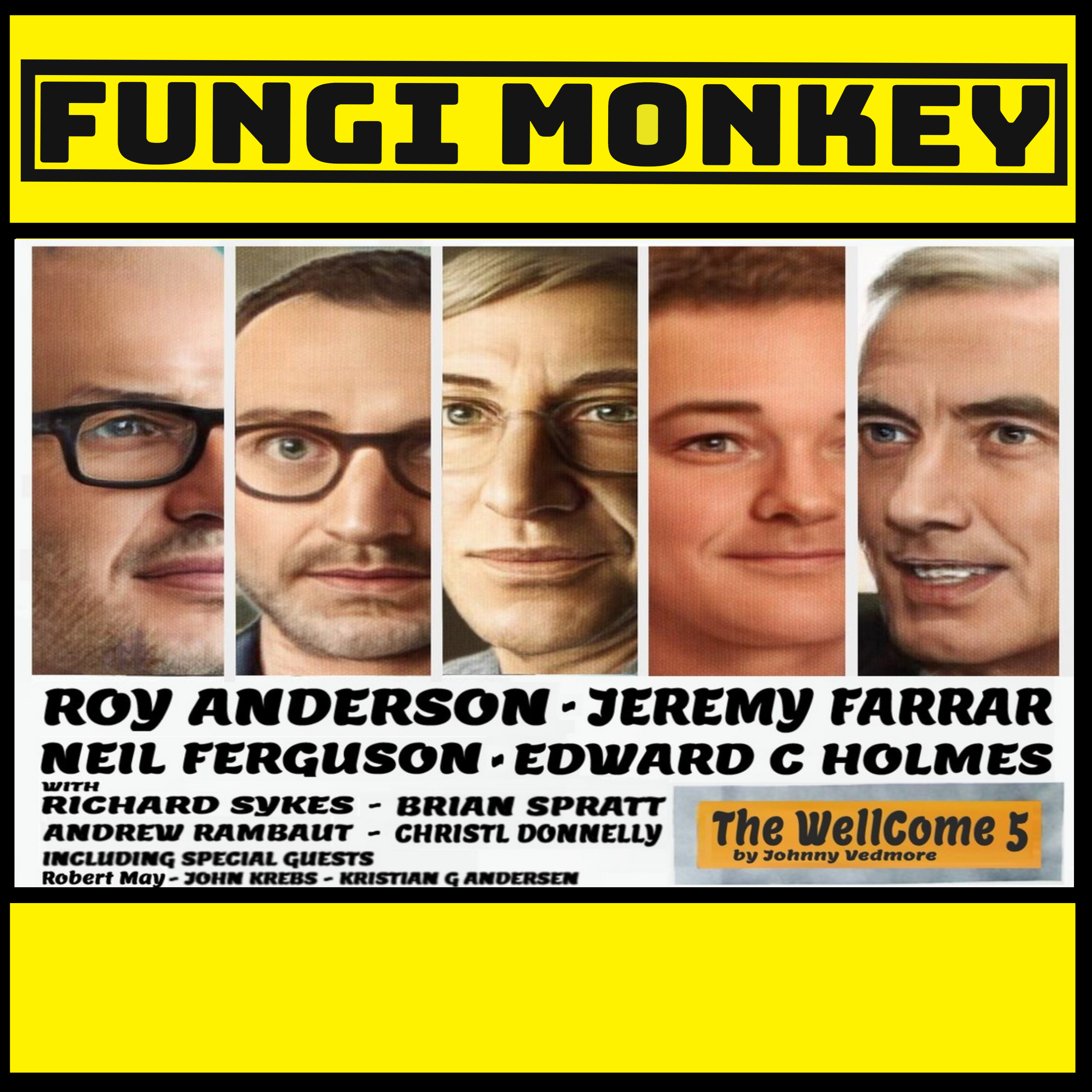 The Wellcome Five – The Proximal Origin of Covid Control