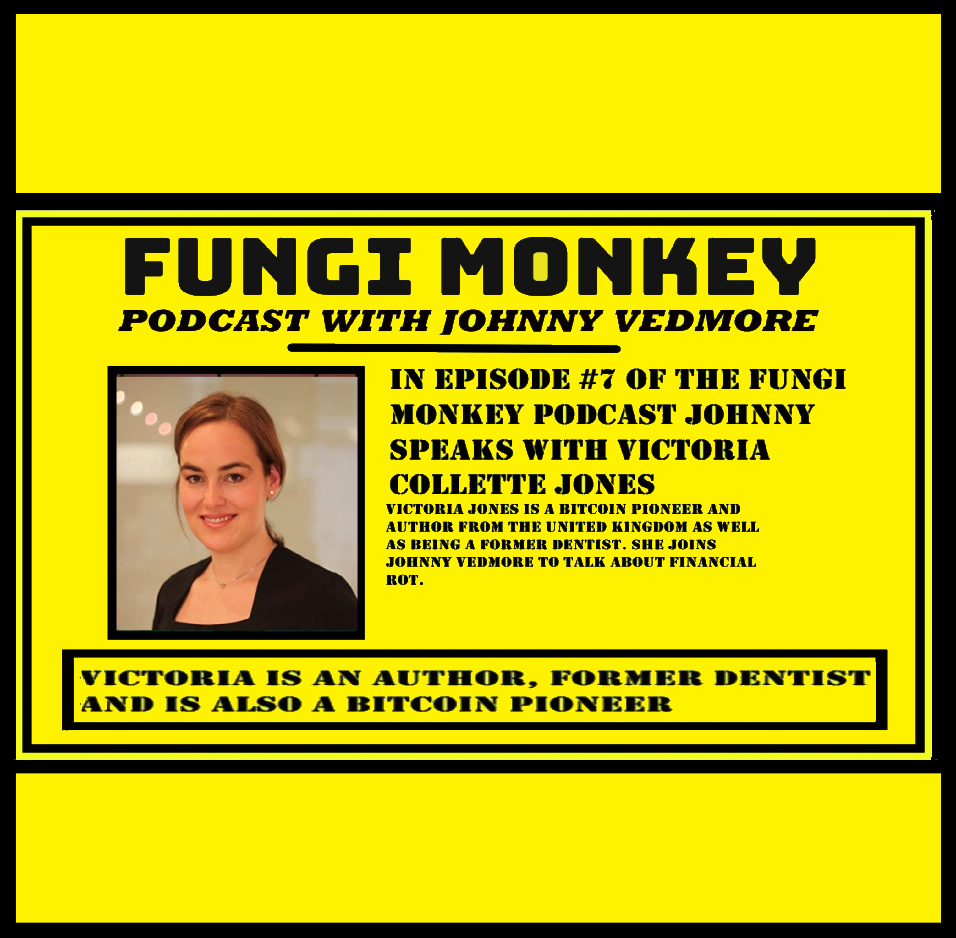 Fungi Monkey Podcast #7 – Truth Decay with Victoria Jones