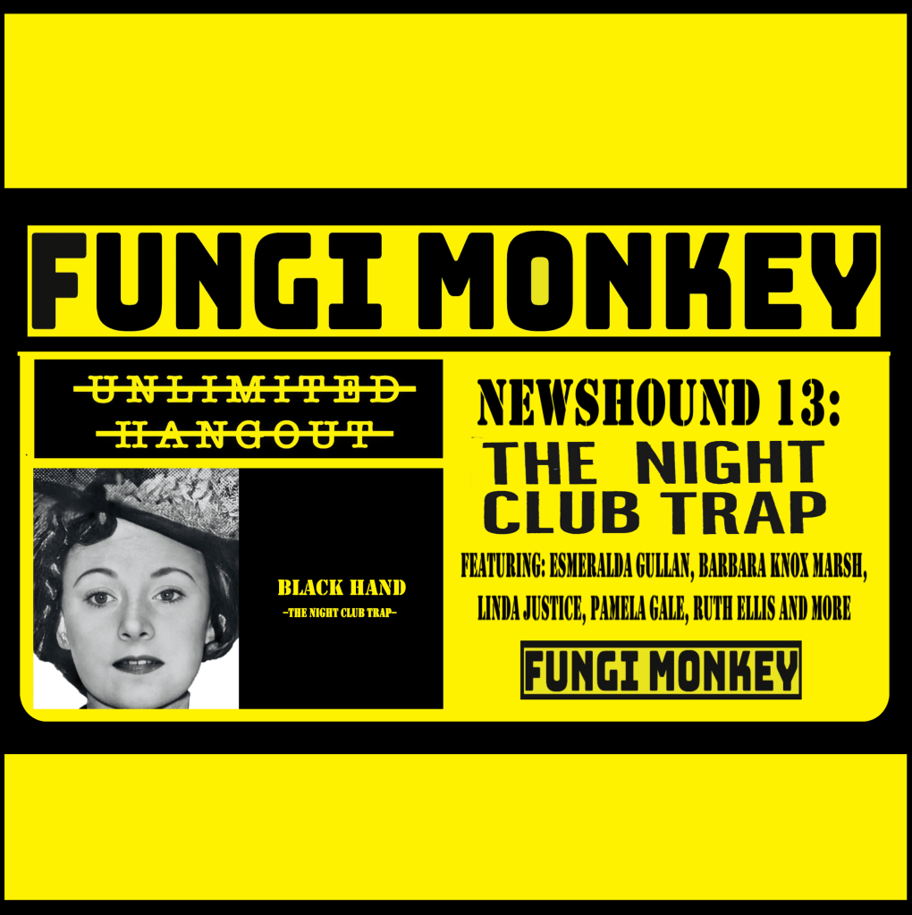 NEWSHOUND #13 – The Night Club&nbsp;Trap