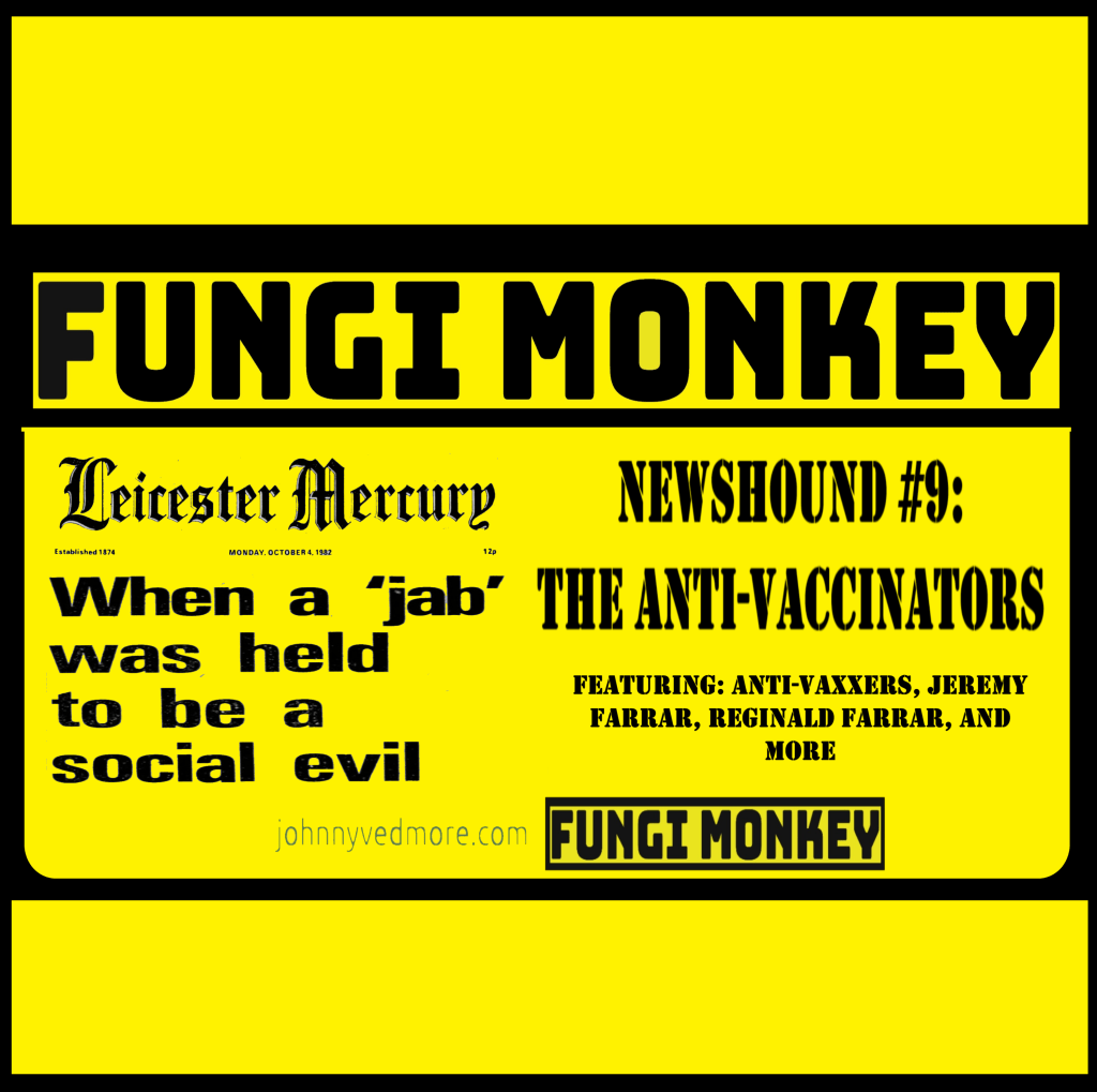 NEWSHOUND #9 – The Anti-Vaccinators