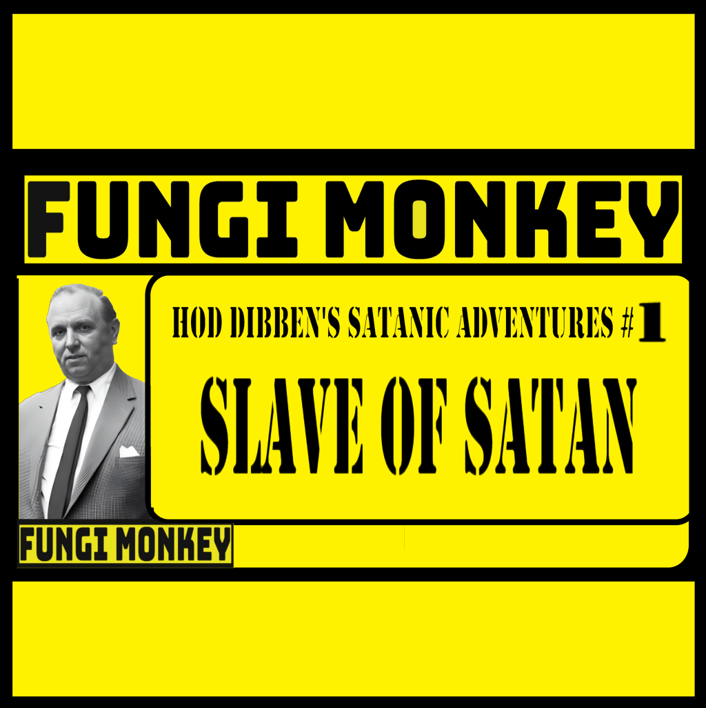 Hod Dibben’s Satanic Adventures&nbsp;#1