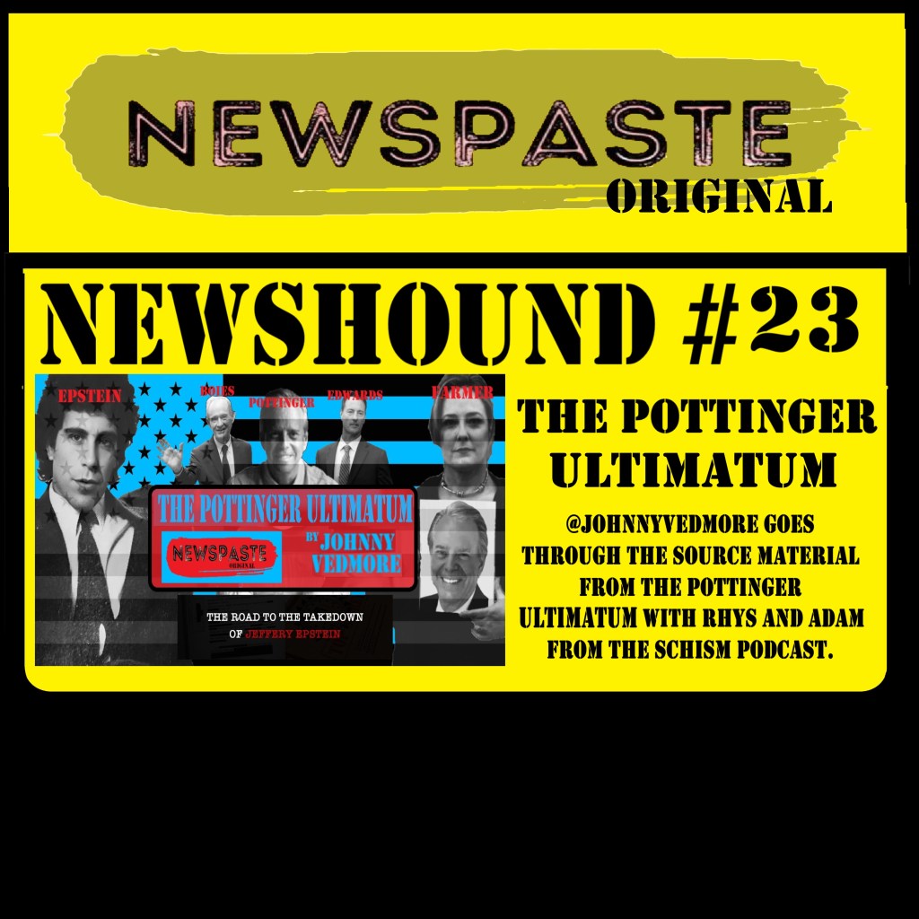NEWSHOUND #23 – The Road to the Takedown of Jeffrey Epstein – The Pottinger&nbsp;Ultimatum