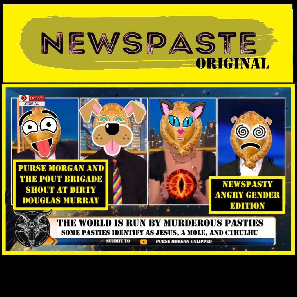 Purse Morgan and the Pout Brigade Shout at Dirty Douglas Murray – NEWSPASTY Angry Gender&nbsp;Edition