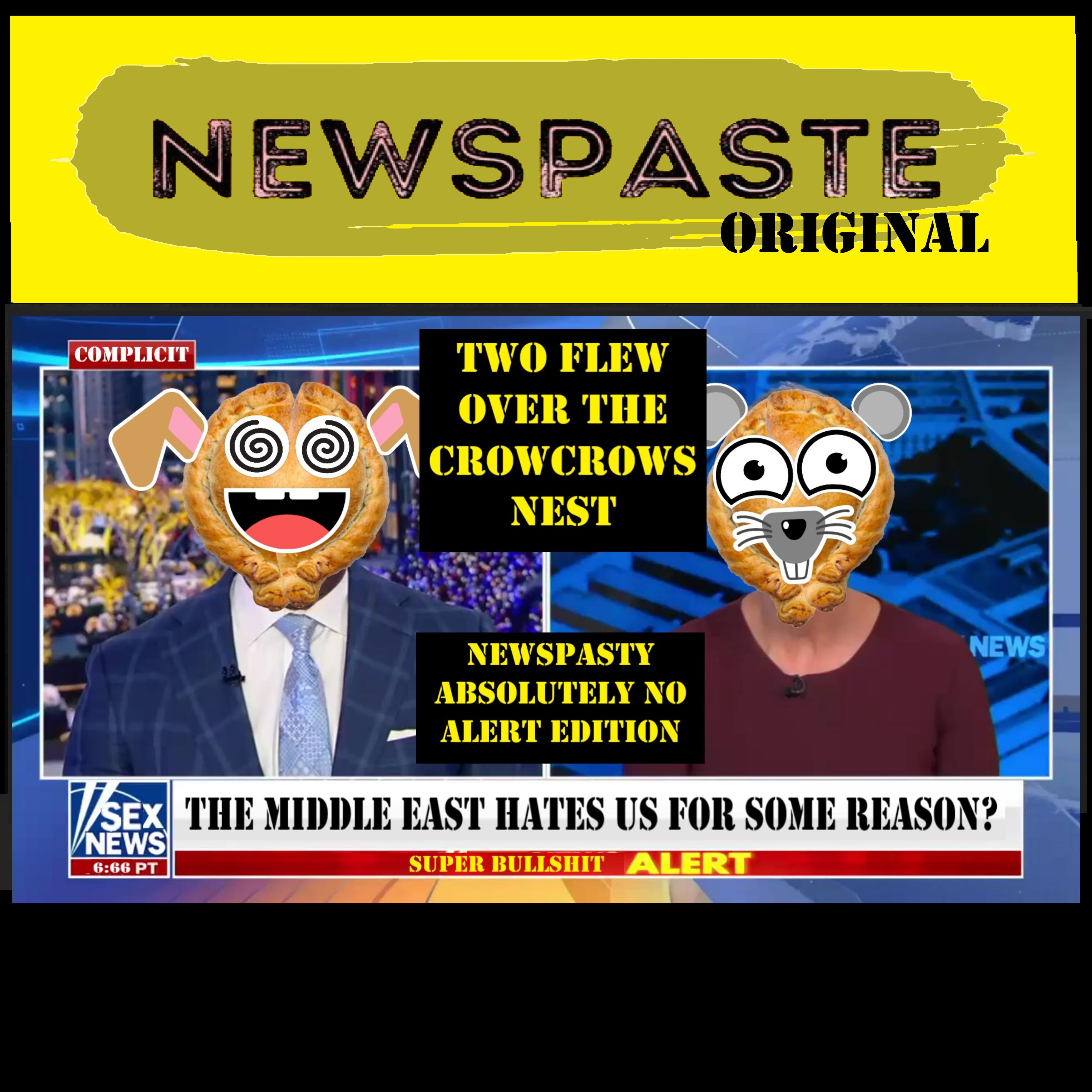 Two Flew Over the CrowCrows Nest & When Hamas Met Sally – NEWSPASTY